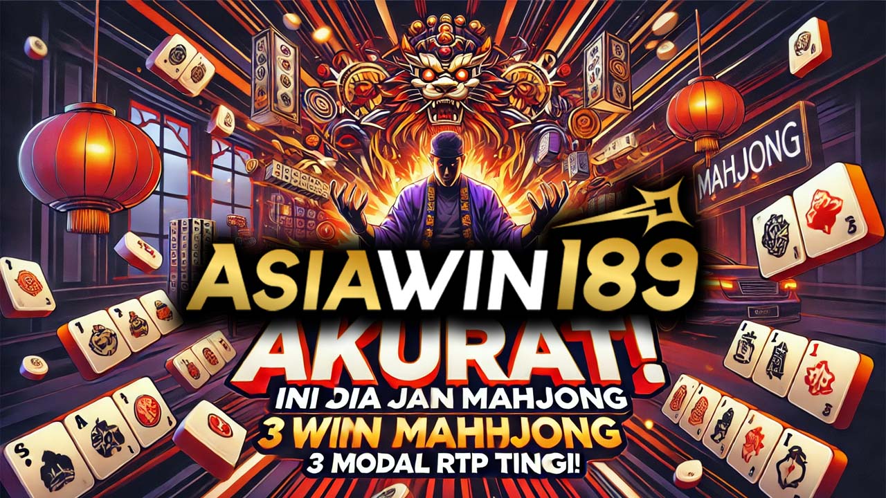 Akurat! Ini Dia Jam Ghacor Main Mahjong Wins 3 Modal RTP Tinggi!