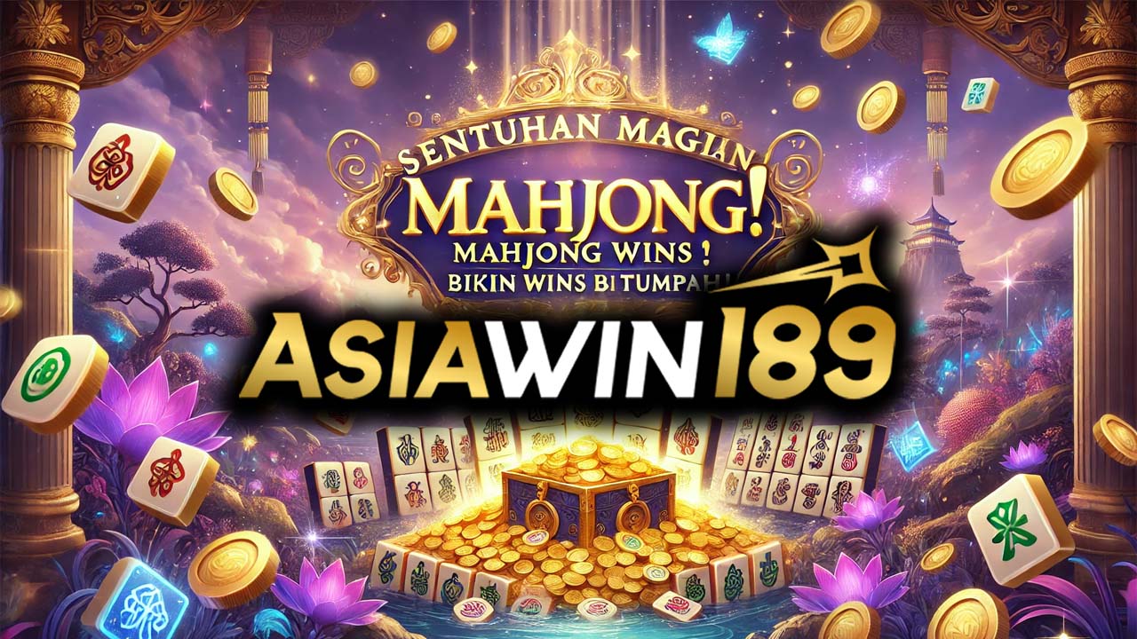 Sentuhan Magis! Mahjong Wins 3 Bikin Saldo Tumpah-tumpah!